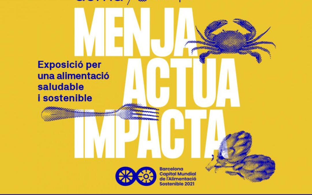 Asesoramiento ambiental en la exposición ‘Menja, Actua, Impacta’