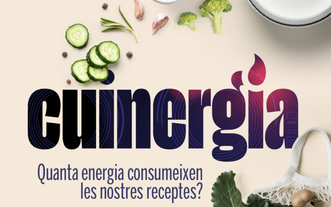 Sessió de Cuinergia. Quanta energia consumeixen les nostres receptes?