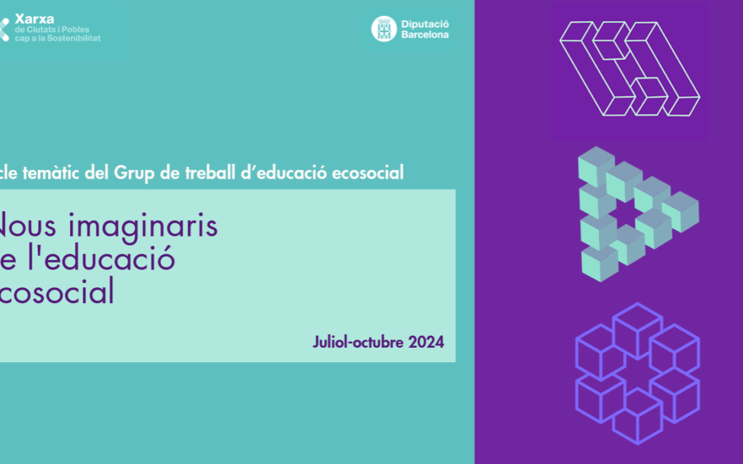 Cicle temàtic del Grup de treball d’educació ecosocial